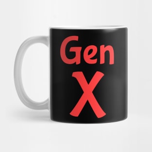 Gen X Mug